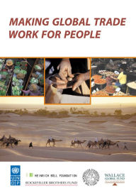 Title: Making Global Trade Work for People, Author: Kamal Malhotra