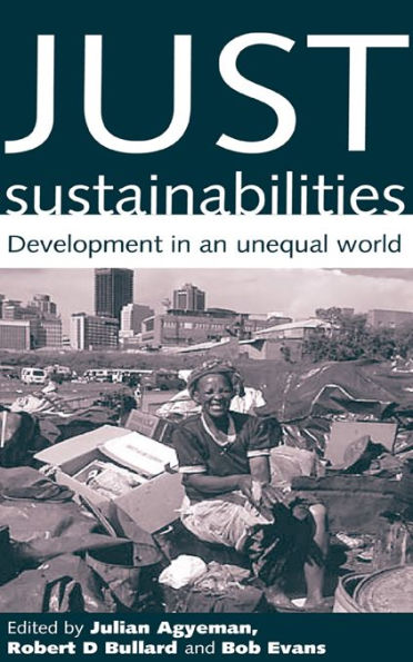 Just Sustainabilities: Development in an Unequal World