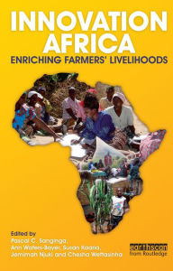 Title: Innovation Africa: Enriching Farmers' Livelihoods, Author: Pascal Sanginga