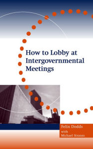 Title: How to Lobby at Intergovernmental Meetings, Author: Michael Strauss