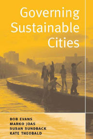 Title: Governing Sustainable Cities, Author: Bob Evans