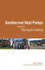 Geothermal Heat Pumps: A Guide for Planning and Installing