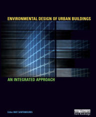 Title: Environmental Design of Urban Buildings: An Integrated Approach, Author: Mat Santamouris