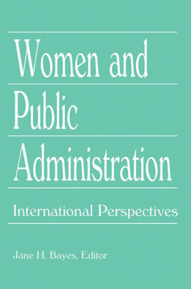 Women and Public Administration: International Perspectives