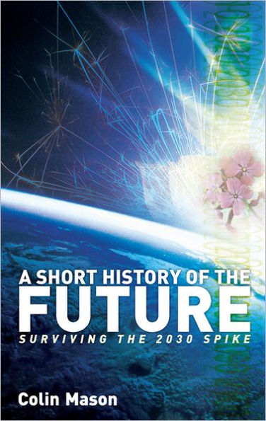 A Short History of the Future: Surviving the 2030 Spike