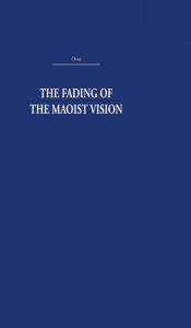 Title: The Fading of the Maoist Vision: City and Country in China's Development, Author: Rhoads Murphey