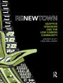 ReNew Town: Adaptive Urbanism and the Low Carbon Community