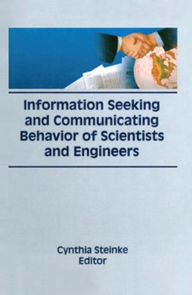 Title: Information Seeking and Communicating Behavior of Scientists and Engineers, Author: Cynthia Steinke