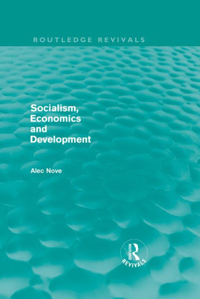 Socialism, Economics and Development (Routledge Revivals)