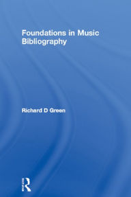 Title: Foundations in Music Bibliography, Author: Richard D Green