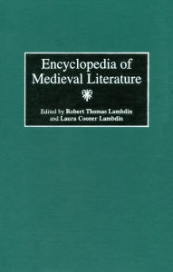 Title: Encyclopedia of Medieval Literature, Author: Laura C. Lambdin