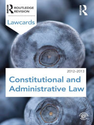 Title: Constitutional and Administrative Lawcards 2012-2013, Author: Routledge