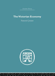 Title: The Victorian Economy, Author: Francois Crouzet