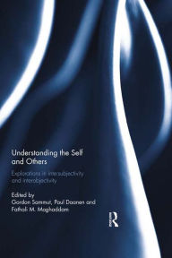 Title: Understanding the Self and Others: Explorations in intersubjectivity and interobjectivity, Author: Gordon Sammut