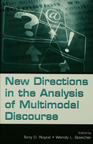 Title: New Directions in the Analysis of Multimodal Discourse, Author: Terry D. Royce