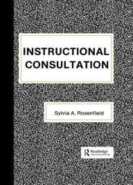 Title: Instructional Consultation, Author: Sylvia Rosenfield