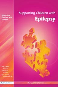 Title: Supporting Children with Epilepsy, Author: Hull Learning Services