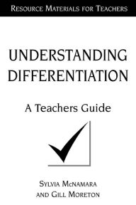 Title: Understanding Differentiation: A Teachers Guide, Author: Sylvia McNamara