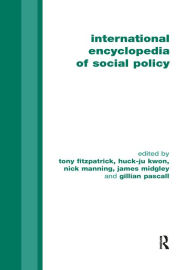 Title: International Encyclopedia of Social Policy, Author: Tony Fitzpatrick