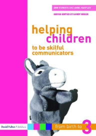 Title: Helping Children to be Skilful Communicators, Author: Ann Roberts