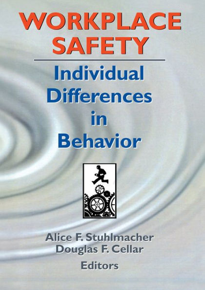 Workplace Safety: Individual Differences in Behavior