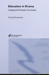 Title: Education In Drama, Author: David Hornbrook