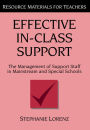 Effective In-Class Support: The Management of Support Staff in Mainstream and Special Schools