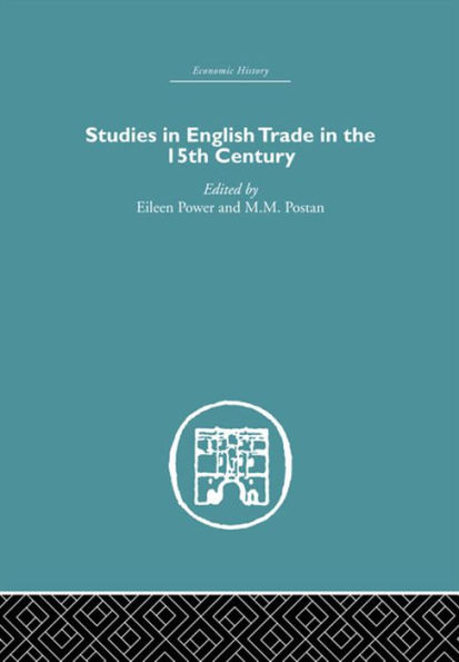 Studies in English Trade in the 15th Century