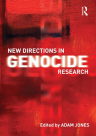 Title: New Directions in Genocide Research, Author: Adam Jones