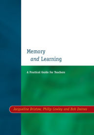 Title: Memory and Learning: A Practical Guide for Teachers, Author: Jacqueline Bristow