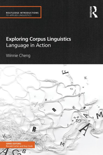 Exploring Corpus Linguistics: Language in Action