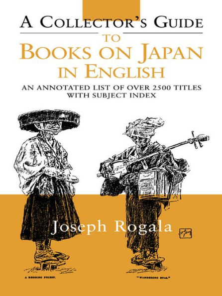 A Collector's Guide to Books on Japan in English: An Annotated List of Over 2500 Titles with Subject Index