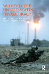 Title: Why Did the United States Invade Iraq?, Author: Jane Cramer