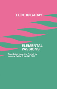 Title: Elemental Passions, Author: Luce Irigaray