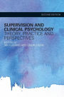 Supervision and Clinical Psychology: Theory, Practice and Perspectives