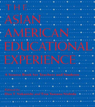 Title: The Asian American Educational Experience: A Sourcebook for Teachers and Students, Author: Donald Nakanishi