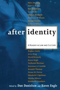 Title: After Identity: A Reader in Law and Culture, Author: Dan Danielsen