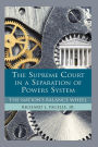 The Supreme Court in a Separation of Powers System: The Nation's Balance Wheel