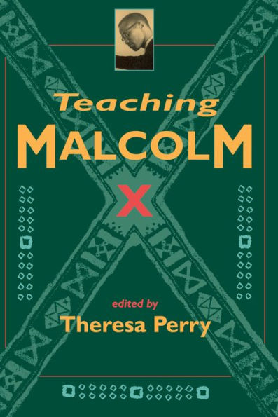 Teaching Malcolm X: Popular Culture and Literacy