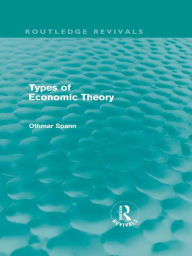 Title: Types of Economic Theory, Author: Othmar Spann