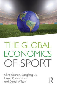 Title: The Global Economics of Sport, Author: Chris Gratton