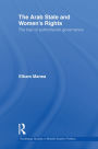 The Arab State and Women's Rights: The Trap of Authoritarian Governance