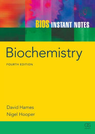 Title: BIOS Instant Notes in Biochemistry, Author: David Hames