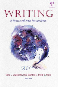 Title: Writing: A Mosaic of New Perspectives, Author: Elena L. Grigorenko