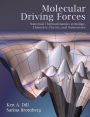 Molecular Driving Forces: Statistical Thermodynamics in Biology, Chemistry, Physics, and Nanoscience