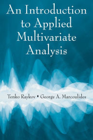 Title: An Introduction to Applied Multivariate Analysis, Author: Tenko Raykov