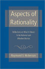 Aspects of Rationality: Reflections on What It Means To Be Rational and Whether We Are