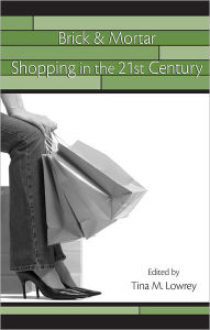 Title: Brick & Mortar Shopping in the 21st Century, Author: Tina Lowrey