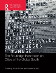 Title: The Routledge Handbook on Cities of the Global South, Author: Susan Parnell