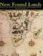 New Found Lands: Maps in the History of Exploration